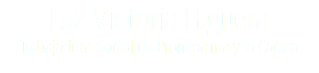 Luz Victoria Higuera Trabajadora Social de Promipalma y la Cacica 